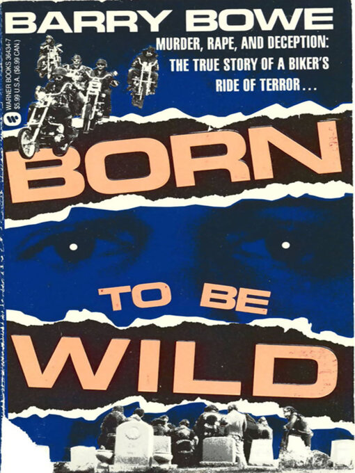 Title details for Born to Be Wild by Barry Bowe - Available